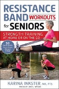 Cover-Bild zum Titel 'Resistance Band Workouts for Seniors' von 'Karina Inkster'