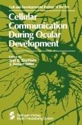 Cover-Bild zum Titel 'Cellular Communication During Ocular Development' von 'Symposium on Ocular and Visual Development'