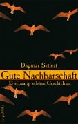 Cover-Bild zum Titel 'Gute Nachbarschaft' von 'Dagmar Seifert'