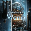 Cover-Bild zum Titel 'Die Welten des Wenn' von 'Stanley G. Weinbaum'