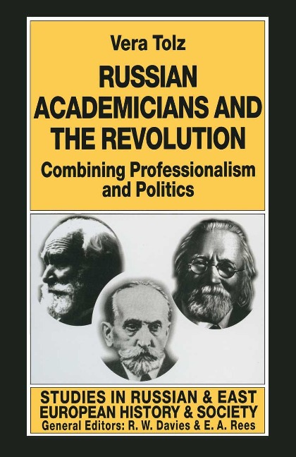 Russian Academicians and the Revolution - Vera Tolz
