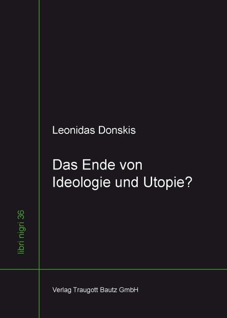 Das Ende von Ideologie und Utopie? - Leonidas Donskis