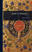 Sancti Irenaei ... - 