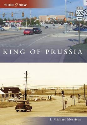 King of Prussia - J. Michael Morrison