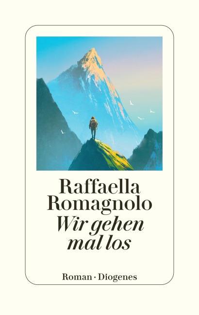 Wir gehen mal los - Raffaella Romagnolo