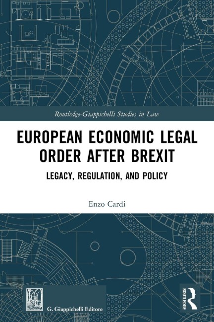 European Economic Legal Order After Brexit - Enzo Cardi