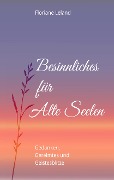 Cover-Bild zum Titel 'Besinnliches für Alte Seelen' von 'Floriane Leland'