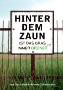 Cover-Bild zum Titel 'Hinter dem Zaun ist das Gras immer grüner' von 'Perry Payne'