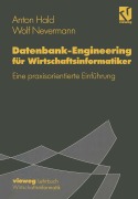 Cover-Bild zum Titel 'Datenbank-Engineering für Wirtschaftsinformatiker' von 'Anton Hald, Wolf Nevermann'