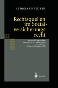 Rechtsquellen im Sozialversicherungsrecht - Andreas Hänlein
