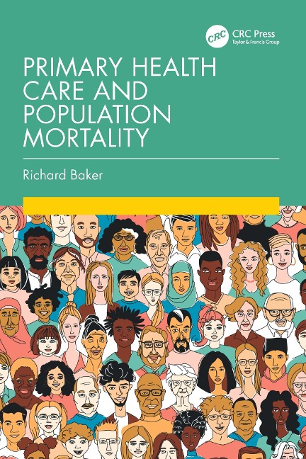 Primary Health Care and Population Mortality - Richard Baker