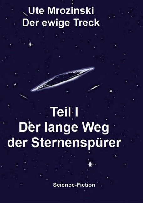 Der ewige Treck - Ute Mrozinski