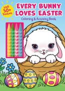 Cover-Bild zum Titel 'Every Bunny Loves Easter Coloring & Activity Book with 4 Crayons and 50+ Stickers' von 'Editors of Silver Dolphin Books'