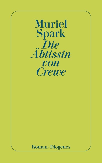 Die Äbtissin von Crewe - Muriel Spark