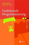 Funktionale Programmierung - Peter Pepper, Petra Hofstedt