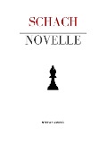 Cover-Bild zum Titel 'Schachnovelle' von 'Stefan Zweig'