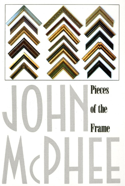 Pieces of the Frame - John Mcphee
