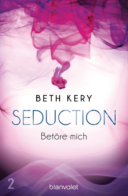 Seduction 2. Betöre mich - Beth Kery