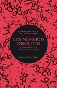 Cover-Bild zum Titel 'Los números insólitos' von 'Tommaso Maccacaro, Claudio M. Tartari'