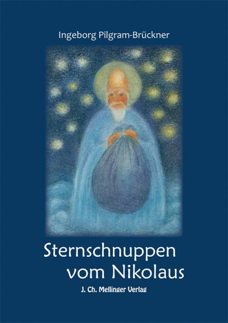 Sternschnuppen vom Nikolaus - Ingeborg Pilgram-Brückner
