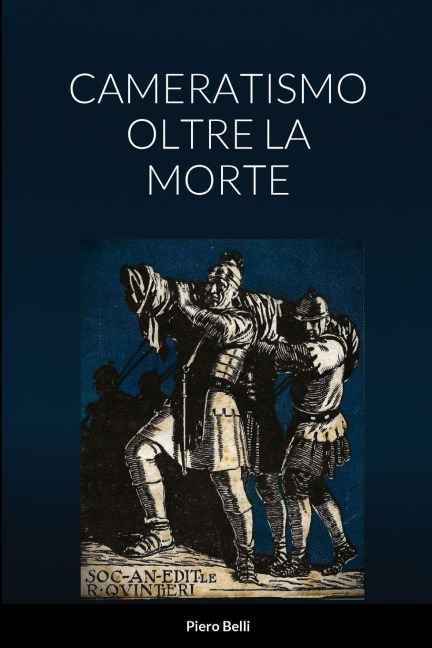 Cameratismo Oltre La Morte - Piero Belli