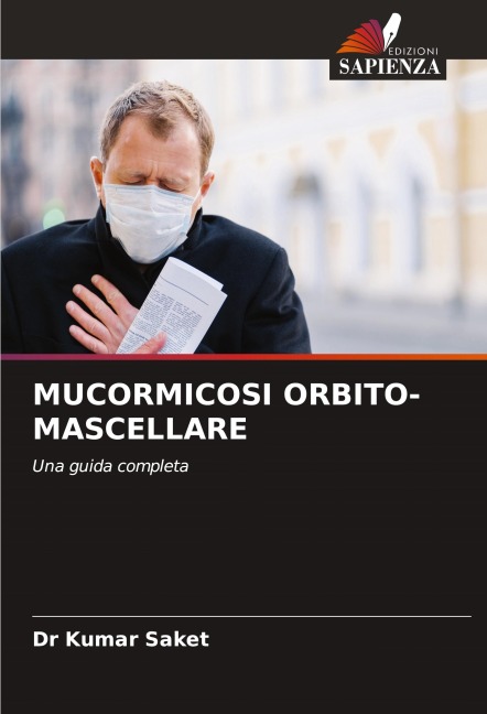 MUCORMICOSI ORBITO-MASCELLARE - Kumar Saket