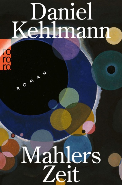 Mahlers Zeit - Daniel Kehlmann