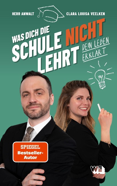 Was dich die Schule nicht lehrt - Tim Hendrik Walter, Clara Louisa Veelken