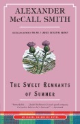 Cover-Bild zum Titel 'The Sweet Remnants of Summer' von 'Alexander McCall Smith'