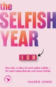 Cover-Bild zum Titel 'The Selfish Year' von 'Valerie Jones'