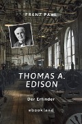 Thomas A. Edison - Franz Pahl