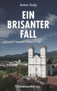 Cover-Bild zum Titel 'Ein brisanter Fall' von 'Anton Sudy'