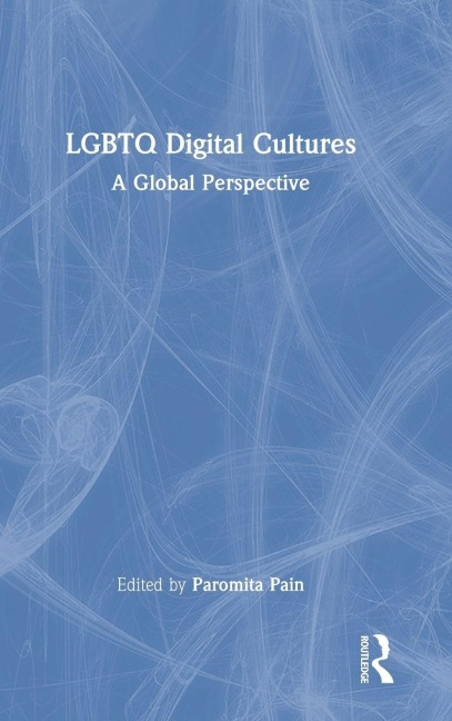 LGBTQ Digital Cultures - 