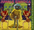 Jungle Exotica Vol.1 (Re-Issued Edition 2021) - Various