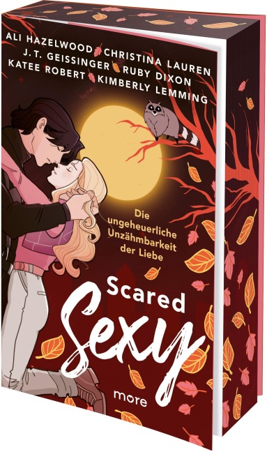 Scared Sexy - Die ungeheuerliche Unzähmbarkeit der Liebe - Ali Hazelwood, J. T. Geissinger, Ruby Dixon, Christina Lauren, Kimberly Lemming