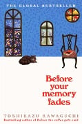 Cover-Bild zum Titel 'Before Your Memory Fades' von 'Toshikazu Kawaguchi'