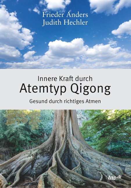 Innere Kraft durch Atemtyp Qigong - Judith Hechler, Frieder Anders