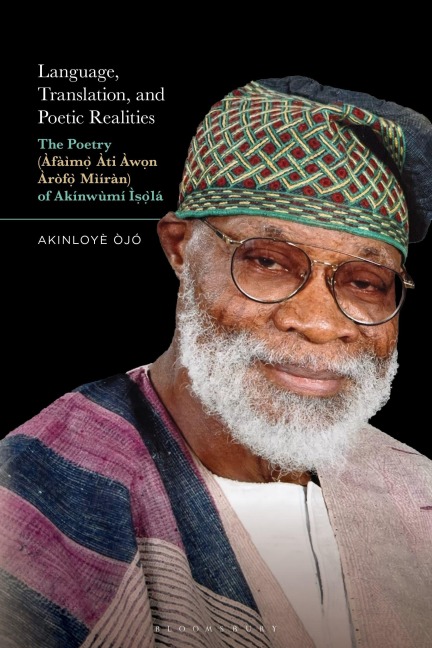 Language, Translation, and Poetic Realities - Akinloyè Òjó