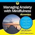 Managing Anxiety with Mindfulness for Dummies Lib/E - Joelle Jane Marshall