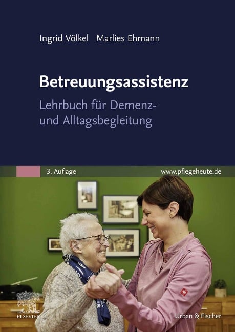 Betreuungsassistenz - Ingrid Völkel, Marlies Ehmann