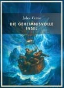 Cover-Bild zum Titel 'Jules Verne:  Die geheimnisvolle Insel. Vollständige Neuausgabe' von 'Jules Verne'