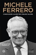 Cover-Bild zum Titel 'Michele Ferrero. Condividere valori per creare valore' von 'Salvatore Giannella'