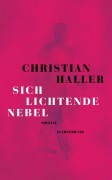 Cover-Bild zum Titel 'Sich lichtende Nebel' von 'Christian Haller'