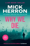 Cover-Bild zum Titel 'Why We Die' von 'Mick Herron'