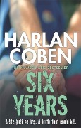 Cover-Bild zum Titel 'Six Years' von 'Harlan Coben'
