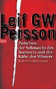 Cover-Bild zum Titel 'Zwischen der Sehnsucht des Sommers und der Kälte des Winters' von 'Leif G. W. Persson'