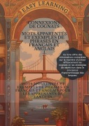 Cover-Bild zum Titel 'Connexions de Cognats MOTS APPARENTÉS ET EXEMPLES DE PHRASES EN FRANÇAIS ET ANGLAIS POUR LES APPRENANTS DE LANGUES' von 'Önder Ertürkler'