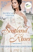 Cover-Bild zum Titel 'Scotland Kisses - Das Geheimnis des Gentleman' von 'Patricia Veryan'