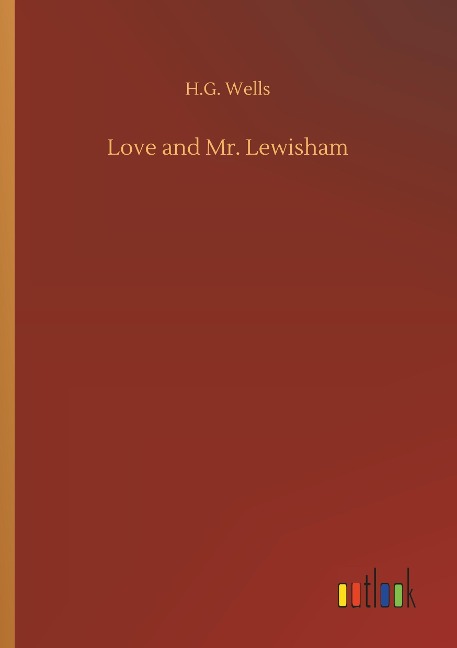 Love and Mr. Lewisham - H. G. Wells