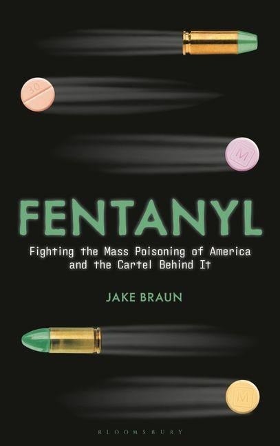 Fentanyl - Jake Braun